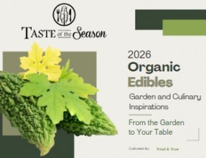 2026 Taste of the Season Organic Edibles